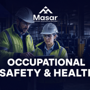 السلامة والصحة المهنية (Occupational Safety & Health)